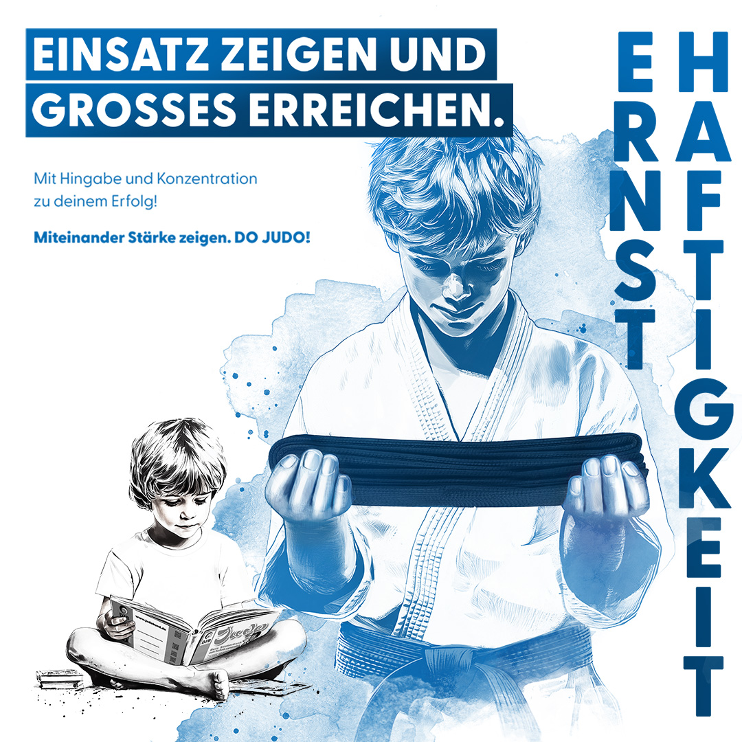 Ernsthaftigkeit – Judowerte-Kampagne des Deutschen Judo-Bundes